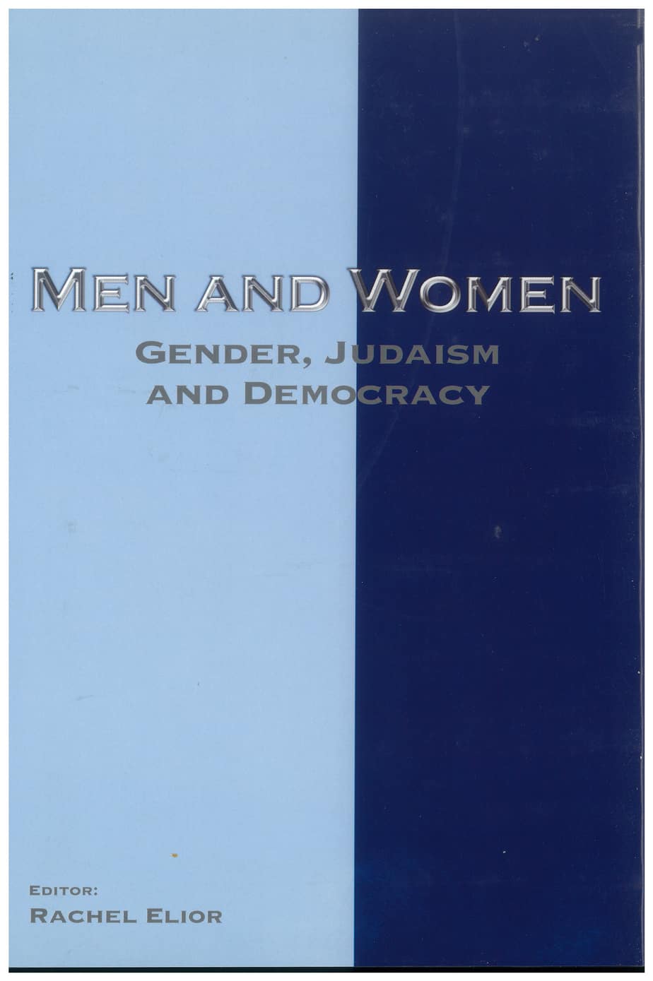 Men and Women: Gender, Judaism and Democracy