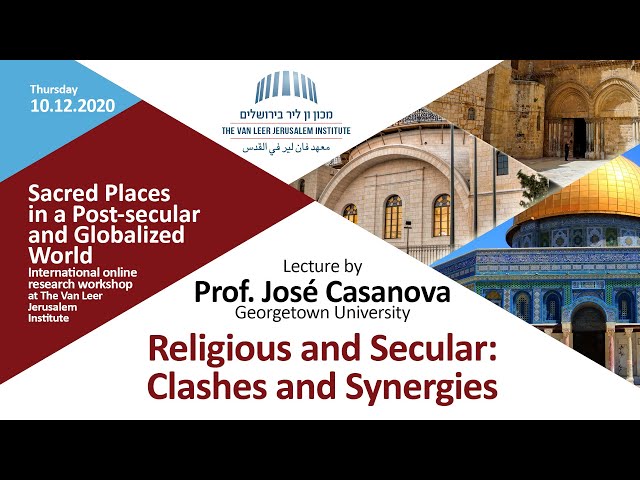 פרופ' חוזה קזנובה | Religious and Secular: Clashes and Synergies