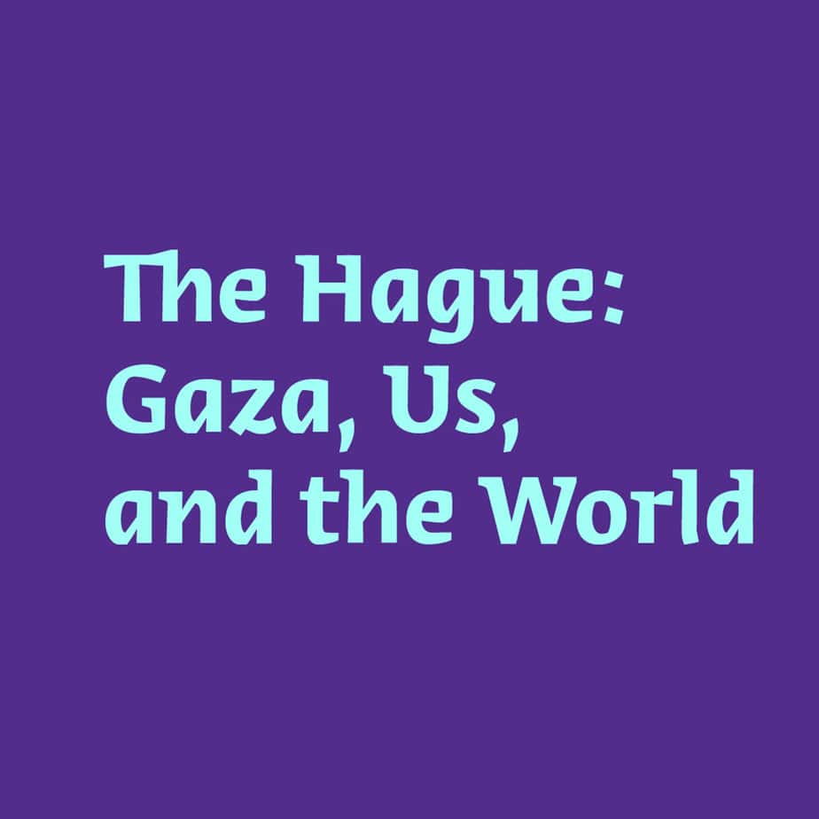 ندوة مسائية | هاغ: غزة، نحن والعالم